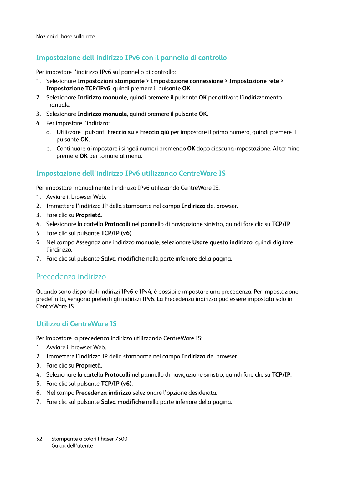 Xerox 7500 manual Precedenza indirizzo, Impostazione dellindirizzo IPv6 utilizzando CentreWare is 