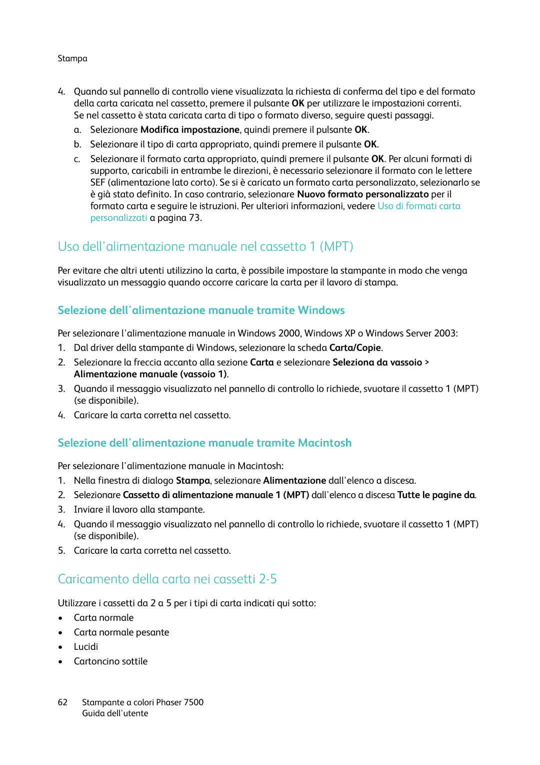 Xerox 7500 Uso dellalimentazione manuale nel cassetto 1 MPT, Caricamento della carta nei cassetti 