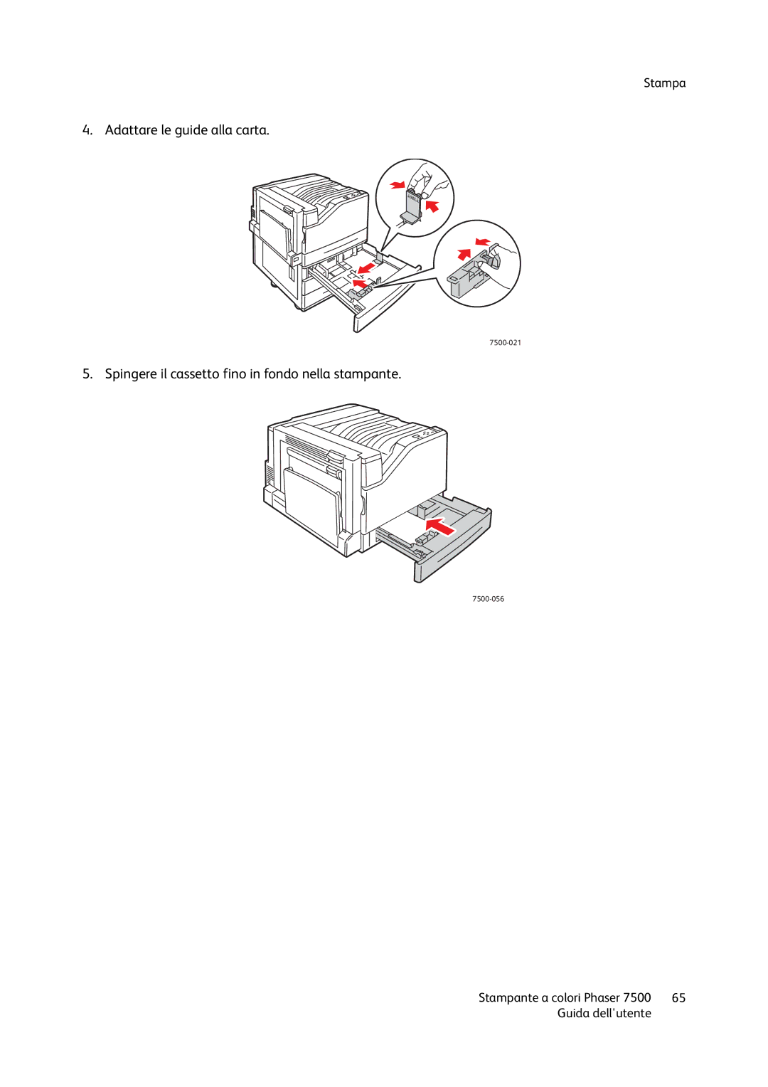 Xerox 7500 manual Spingere il cassetto fino in fondo nella stampante 