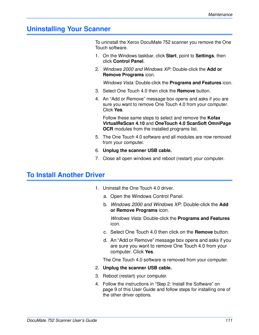 Xerox 752 manual Uninstalling Your Scanner, To Install Another Driver 