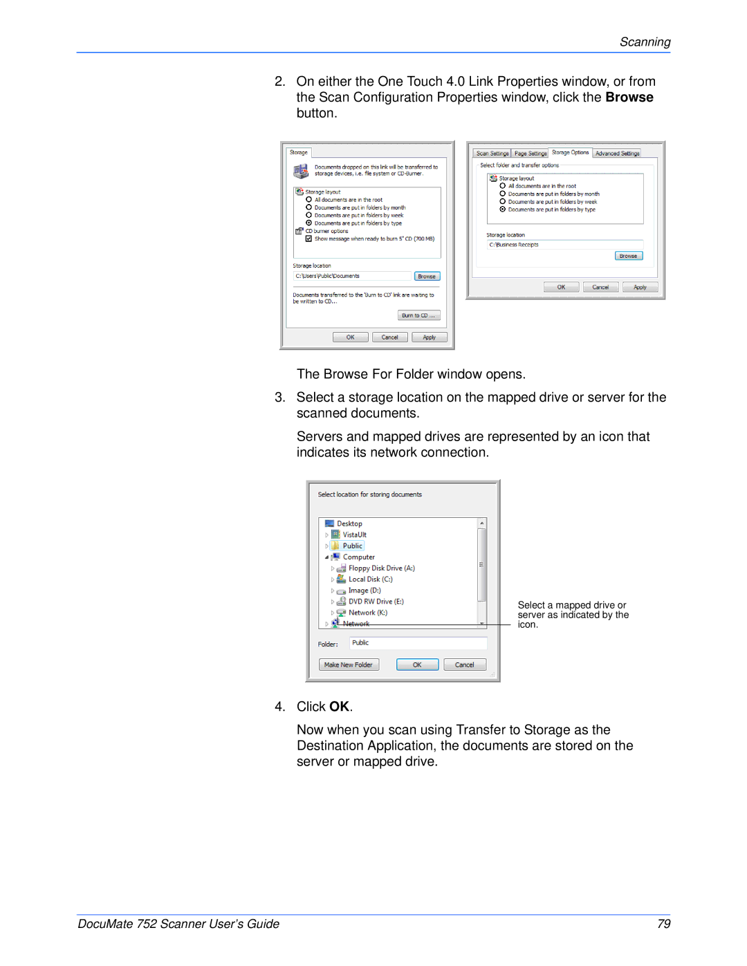 Xerox 752 manual Select a mapped drive or server as indicated by the icon 