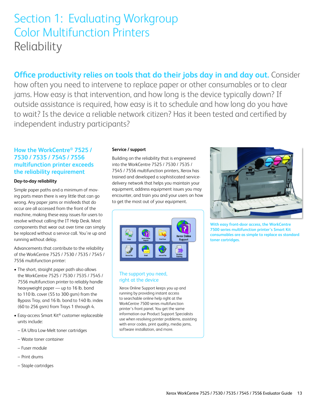 Xerox 7545, 7525 Reliability, The support you need, right at the device, Day-to-day reliability, multifunction printer 