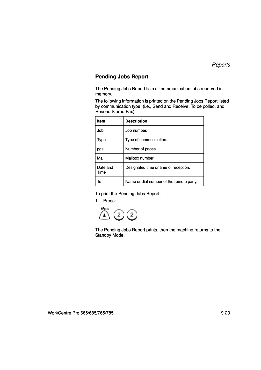 Xerox 665, 765, 685, 785 manual Pending Jobs Report, Reports 