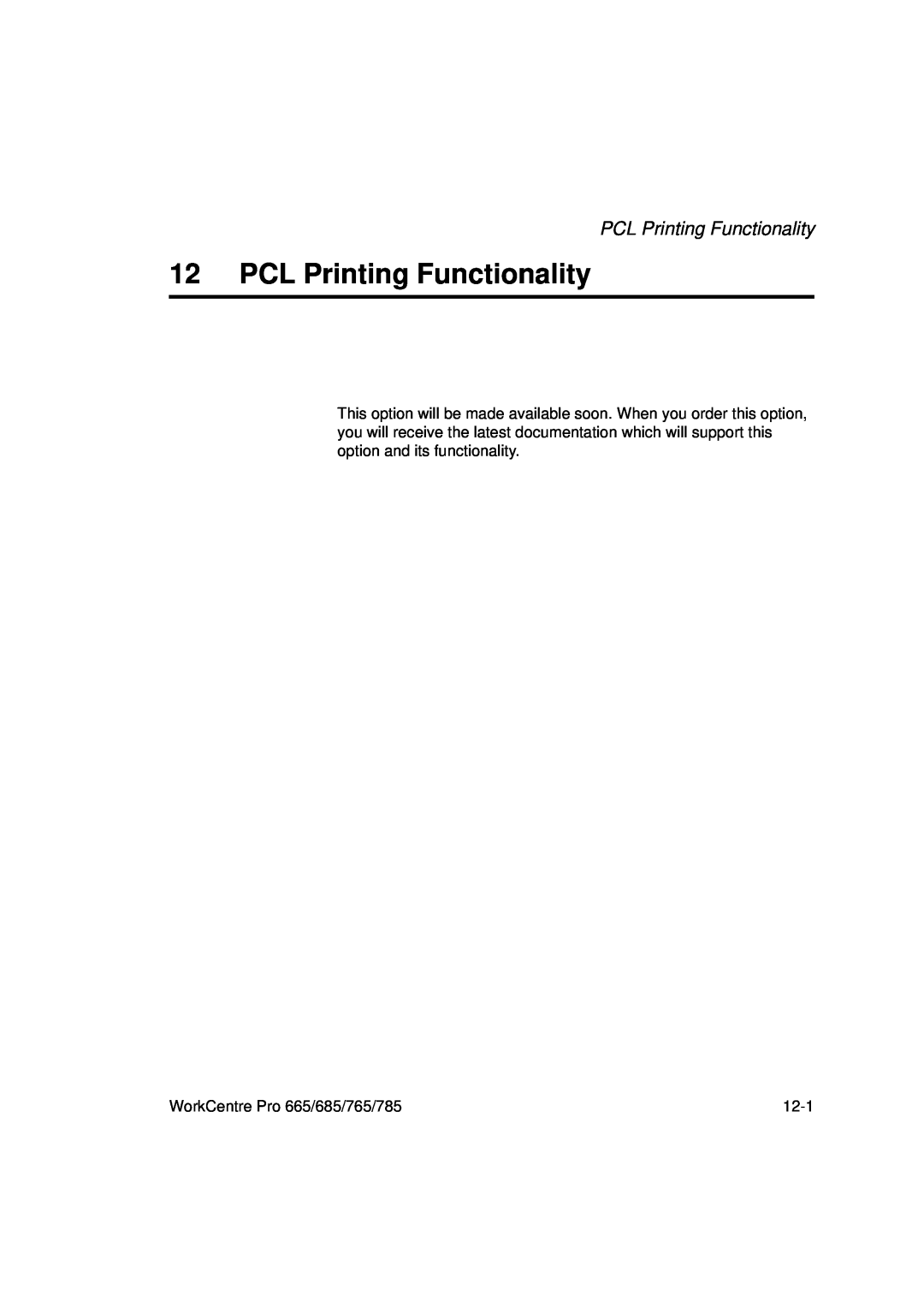 Xerox 785, 765, 665, 685 manual PCL Printing Functionality 