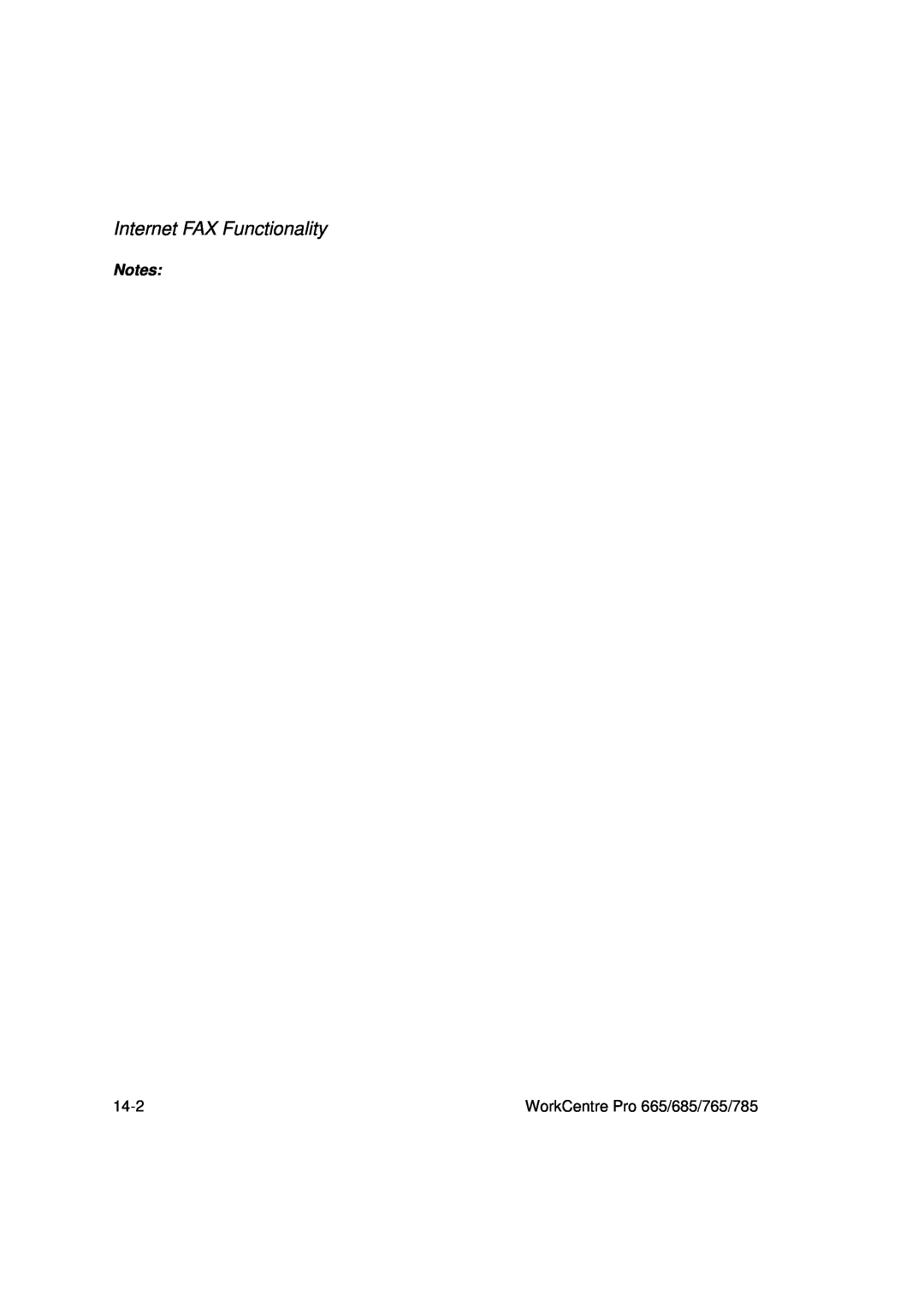 Xerox manual Internet FAX Functionality, Notes, 14-2, WorkCentre Pro 665/685/765/785 
