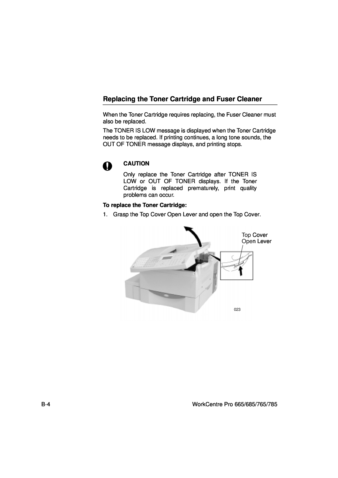 Xerox 685, 765, 665, 785 manual Replacing the Toner Cartridge and Fuser Cleaner, To replace the Toner Cartridge 