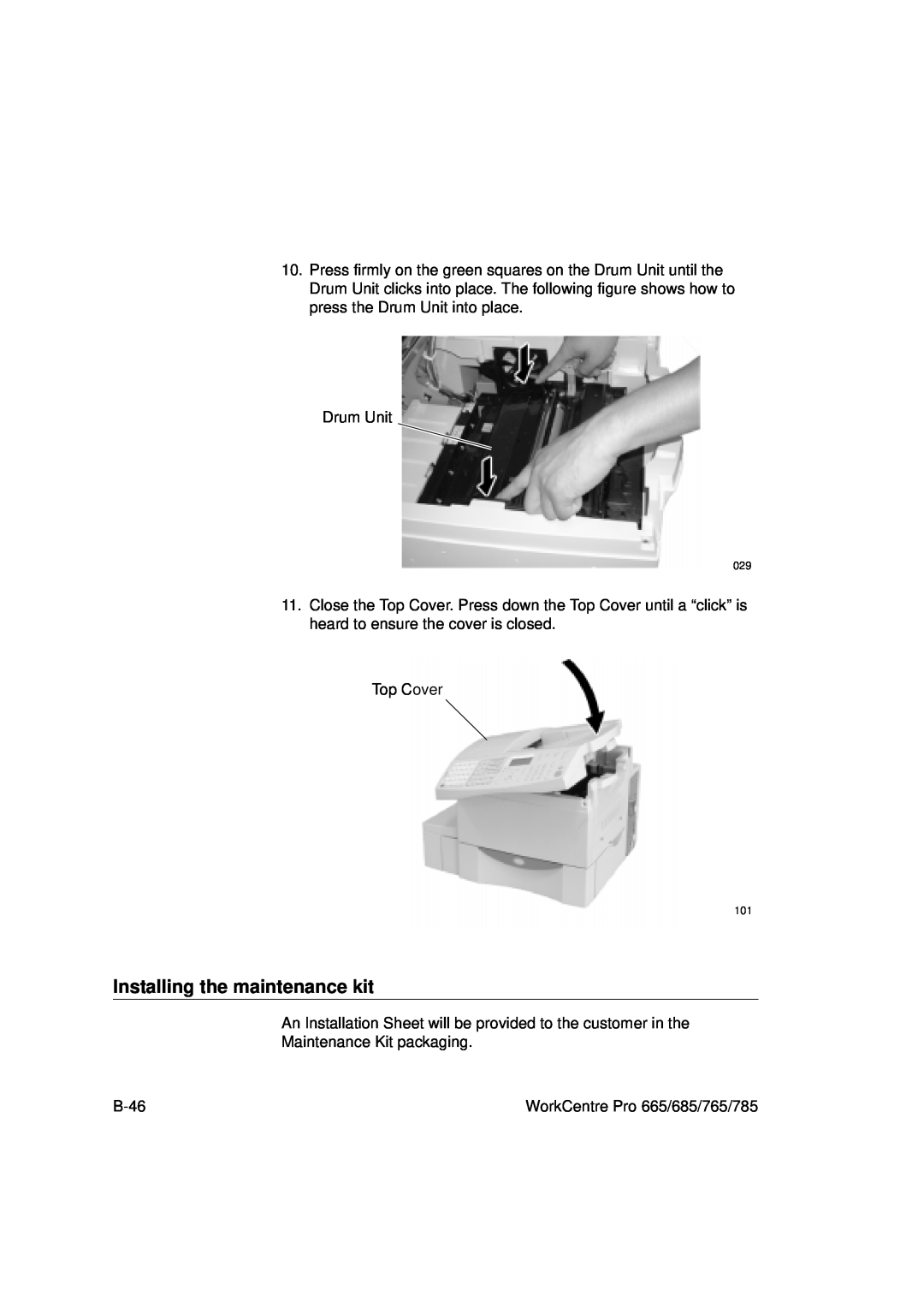 Xerox 765, 665, 685, 785 manual Installing the maintenance kit 