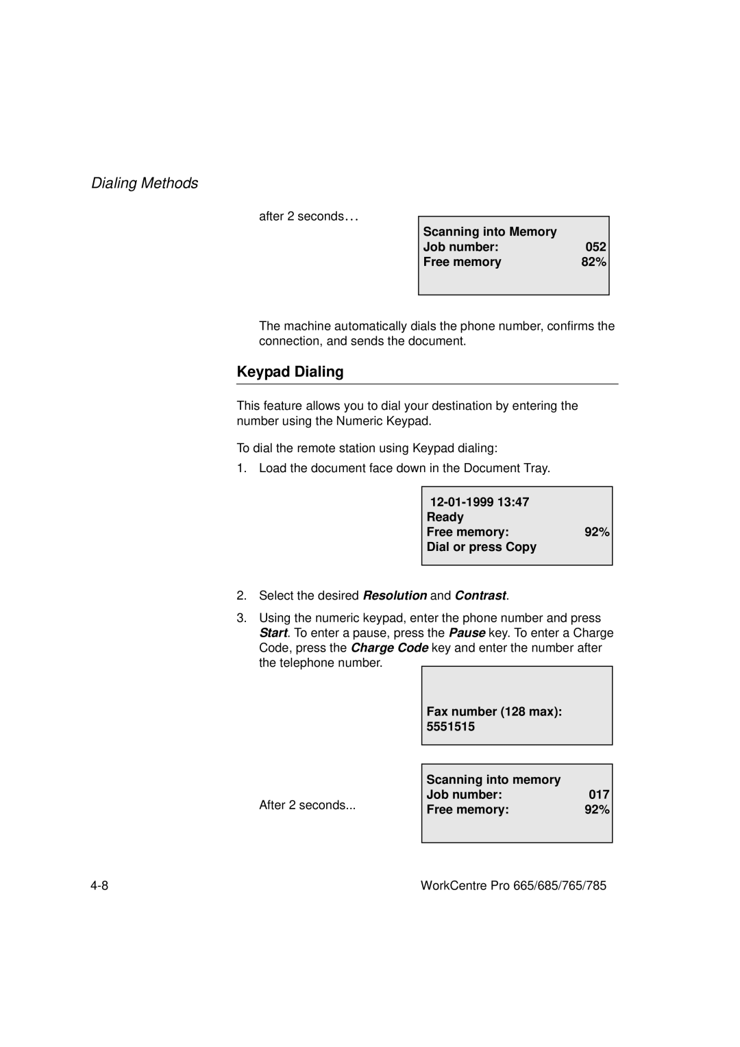 Xerox 765, 665, 685, 785 manual Keypad Dialing, Scanning into Memory Job number 052 Free memory 82% 