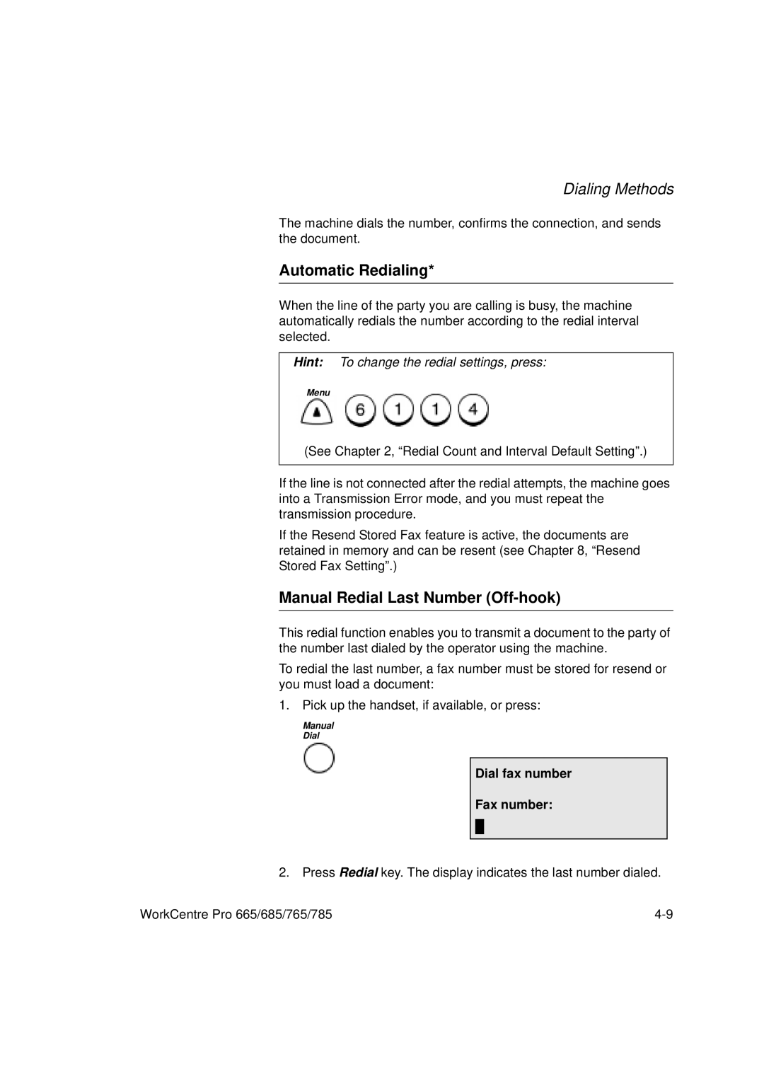 Xerox 665, 765, 685, 785 manual Automatic Redialing, Manual Redial Last Number Off-hook 