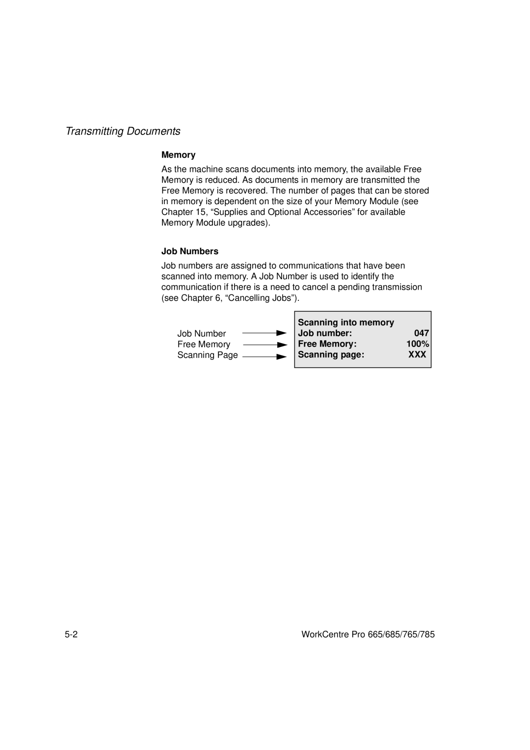 Xerox 765, 665, 685, 785 manual Job Numbers, Scanning into memory Job number 047 Free Memory 100% 