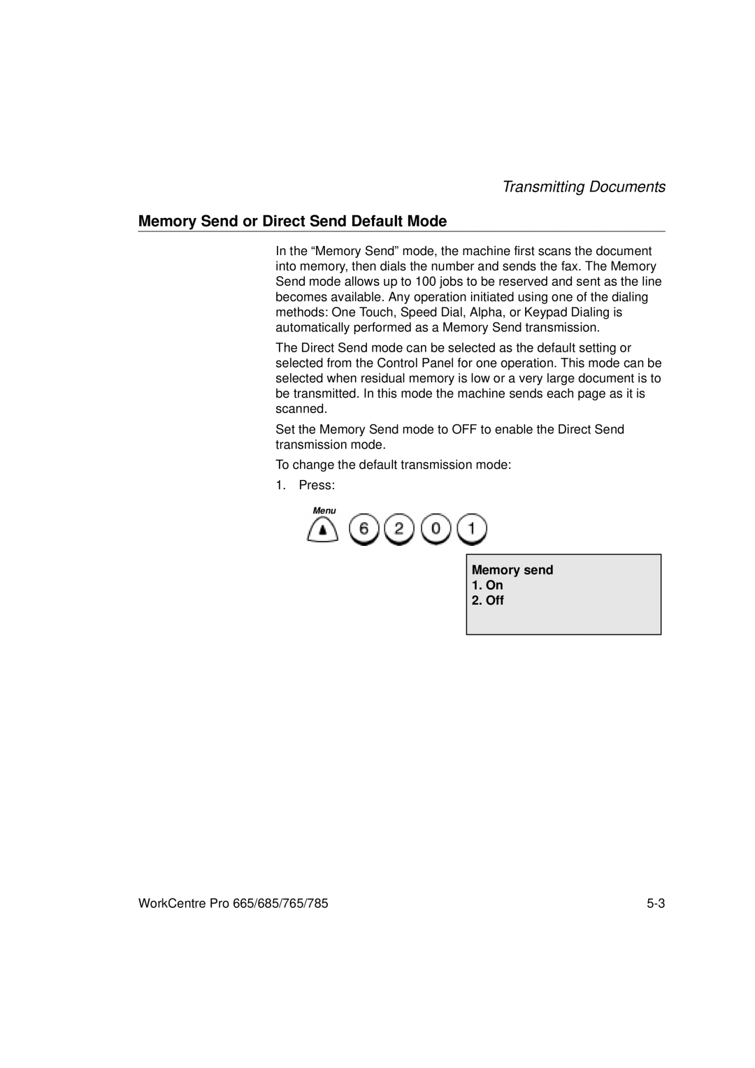 Xerox 665, 765, 685, 785 manual Memory Send or Direct Send Default Mode, Memory send 1. On Off 