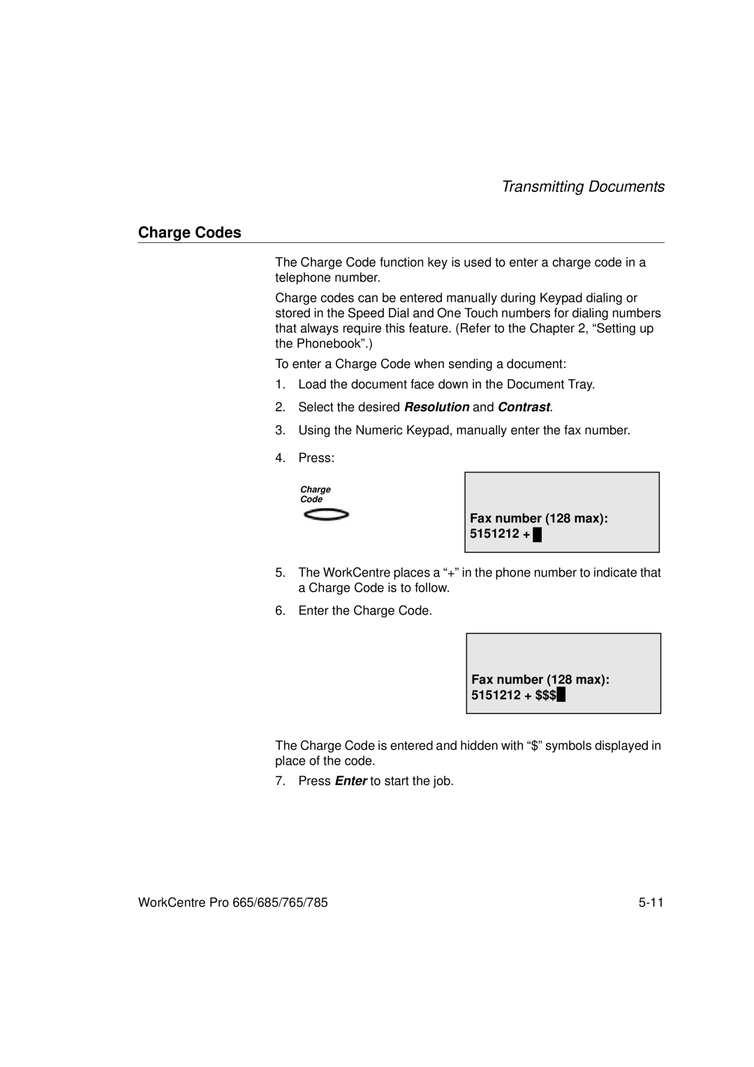 Xerox 665, 765, 685, 785 manual Charge Codes, Fax number 128 max 5151212 + $$$ 
