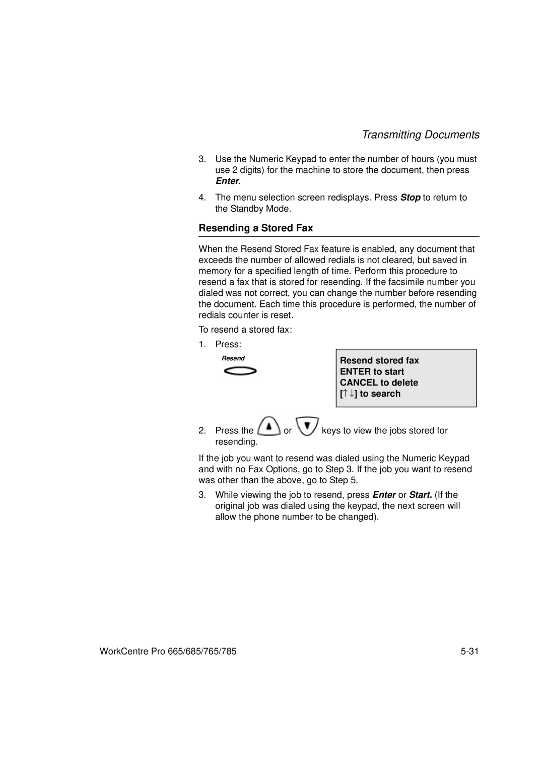 Xerox 665, 765, 685, 785 manual Resending a Stored Fax 