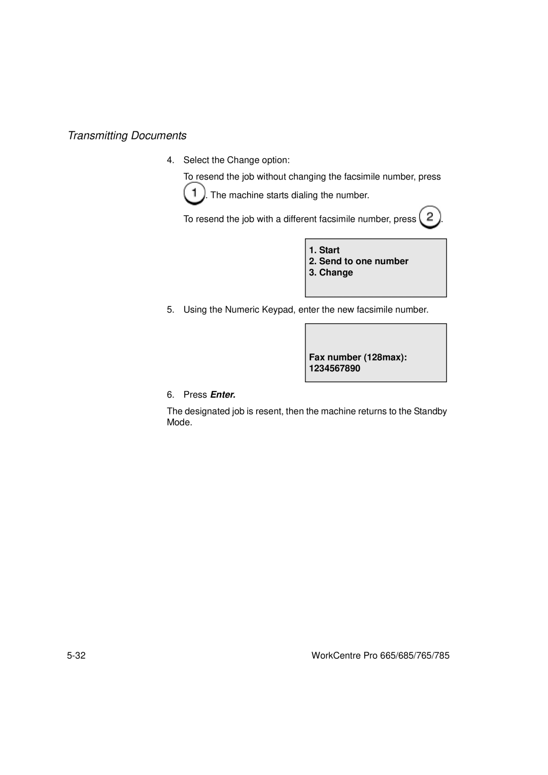 Xerox 685, 765, 665, 785 manual Start Send to one number Change, Fax number 128max 