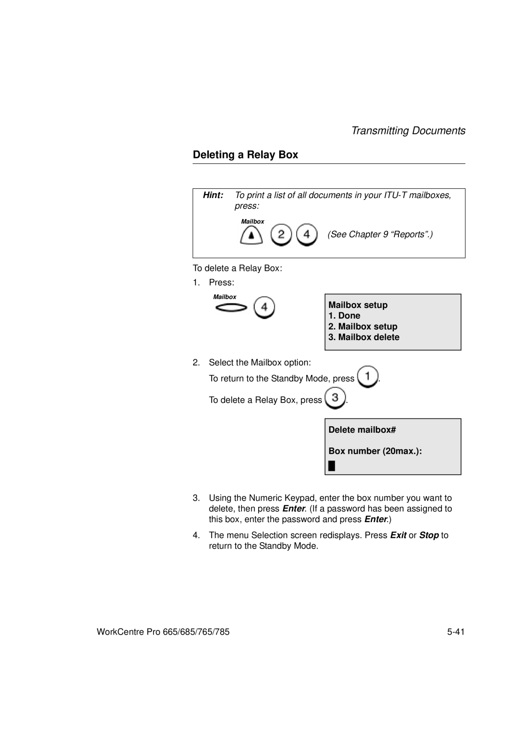 Xerox 785, 765, 665, 685 manual Deleting a Relay Box, Mailbox setup 1. Done Mailbox delete, Delete mailbox# Box number 20max 