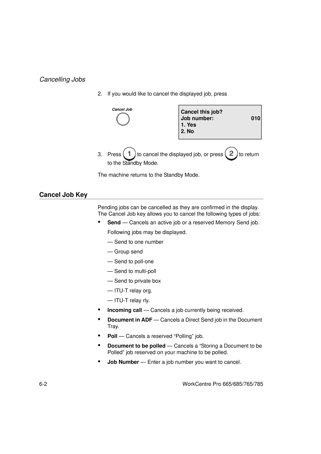 Xerox 685, 765, 665, 785 manual Cancel Job Key 