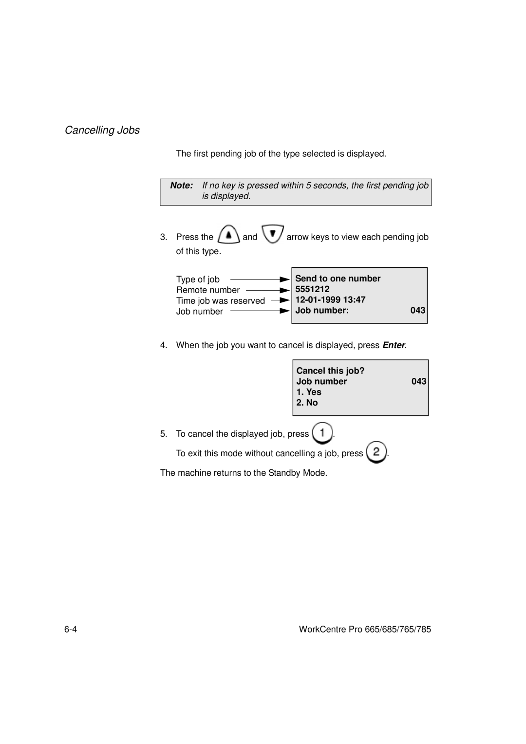 Xerox 765, 665, 685, 785 manual 12-01-1999, Cancel this job? Job number 043 Yes 