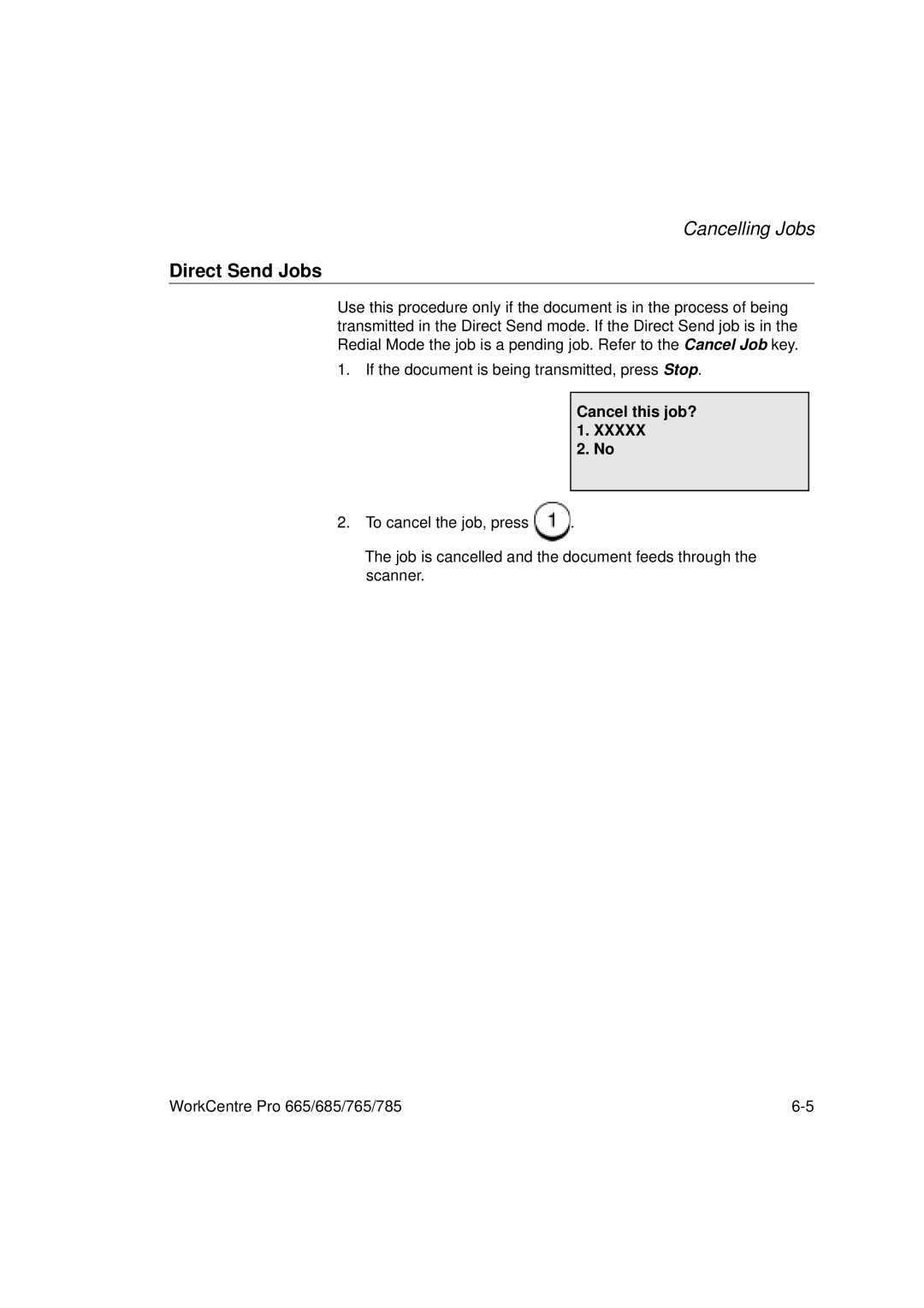 Xerox 665, 765, 685, 785 manual Direct Send Jobs, Cancel this job? 1 