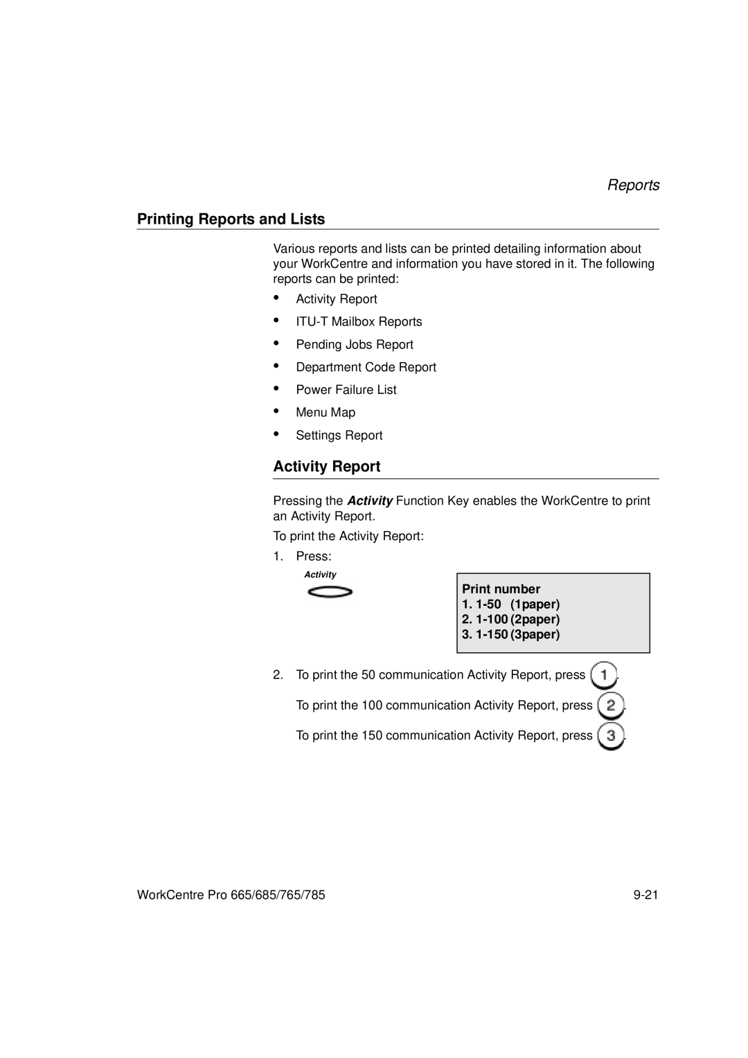 Xerox 785, 765, 665, 685 manual Printing Reports and Lists, Activity Report, Print number 50 1paper 100 2paper 150 3paper 