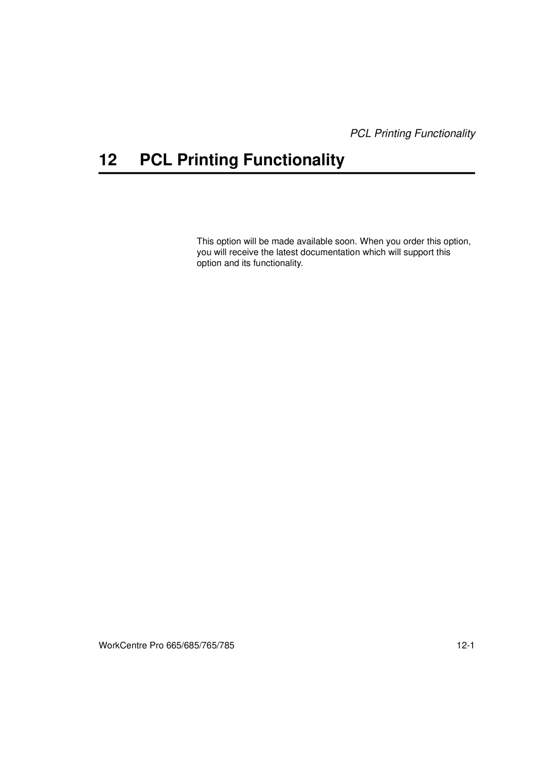 Xerox 785, 765, 665, 685 manual PCL Printing Functionality 