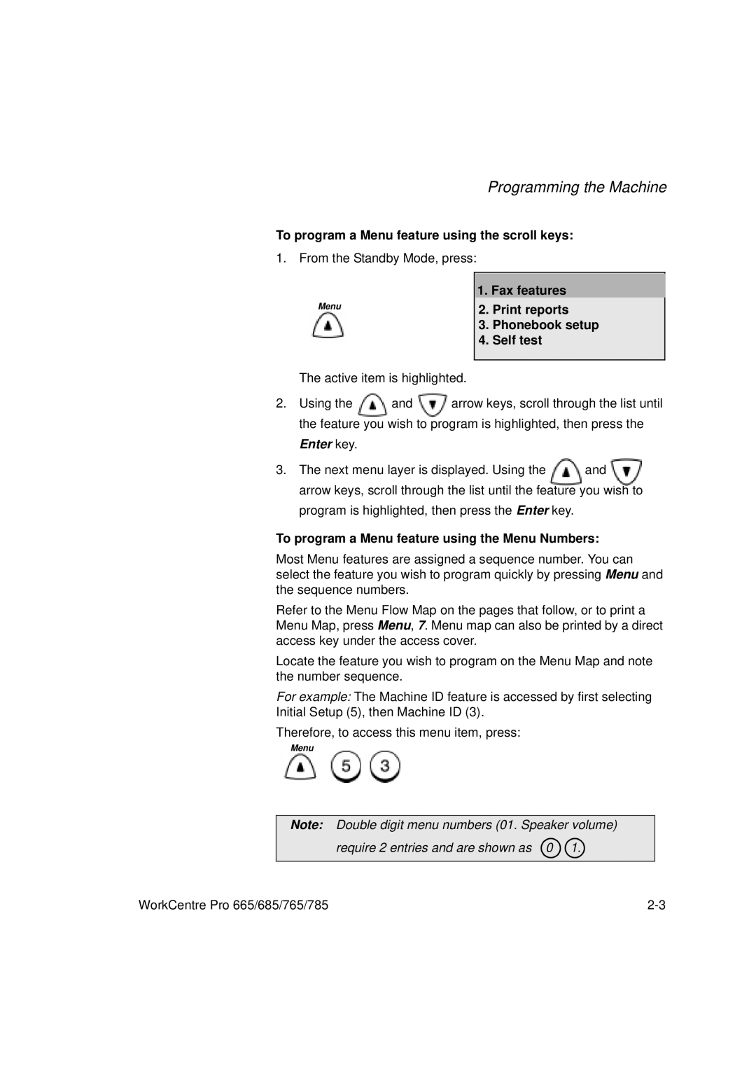 Xerox 785, 765, 665 To program a Menu feature using the scroll keys, Fax features Print reports Phonebook setup Self test 