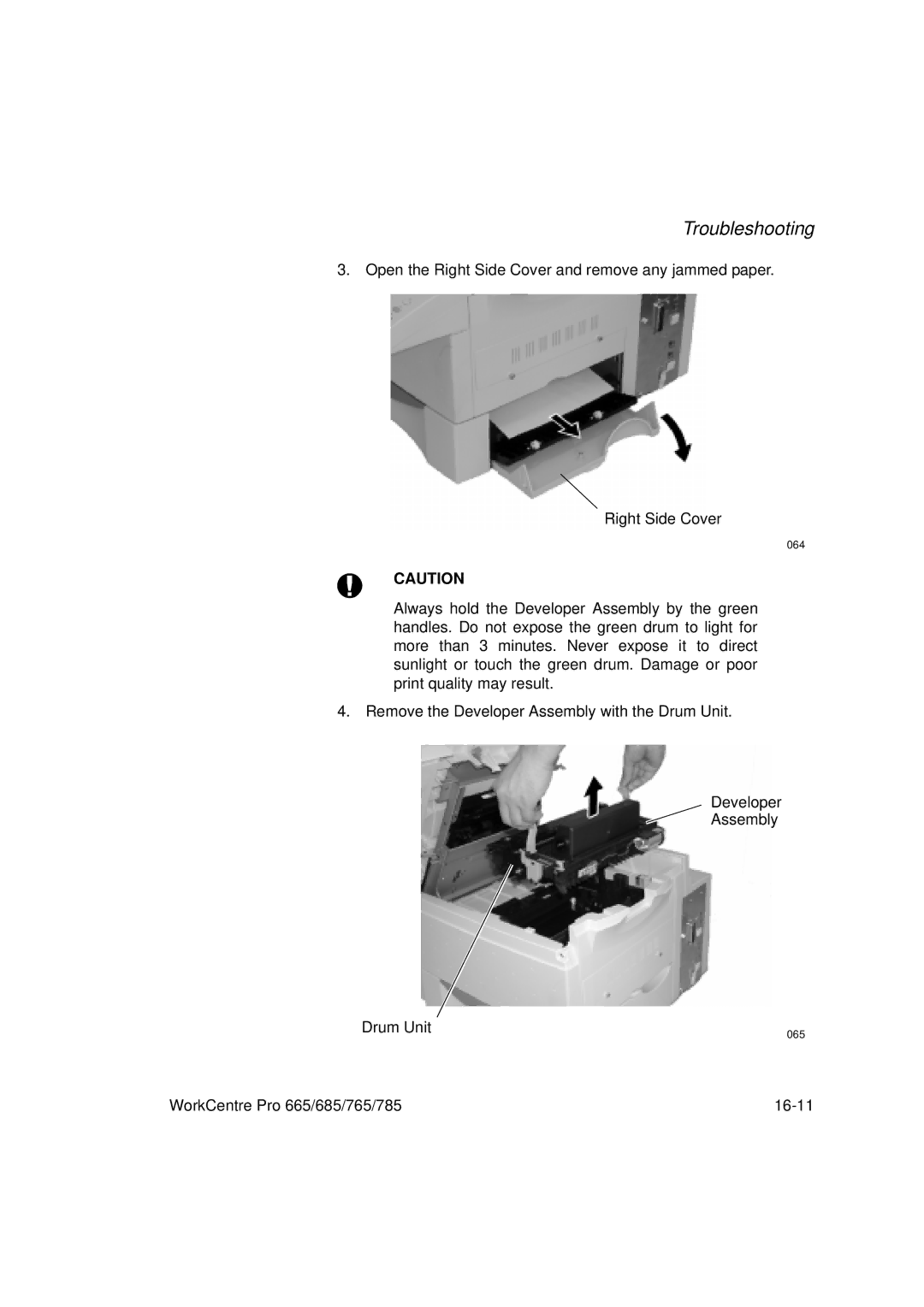 Xerox 785, 765, 665, 685 manual Open the Right Side Cover and remove any jammed paper 