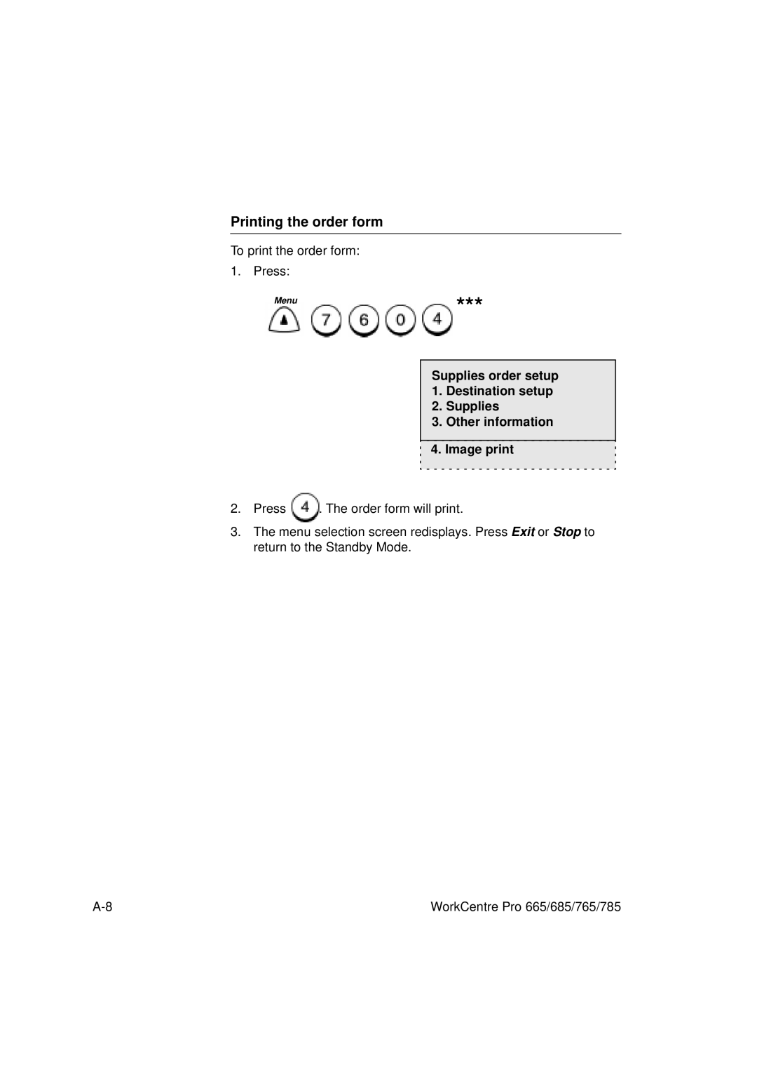 Xerox 685, 765, 665, 785 manual Printing the order form 