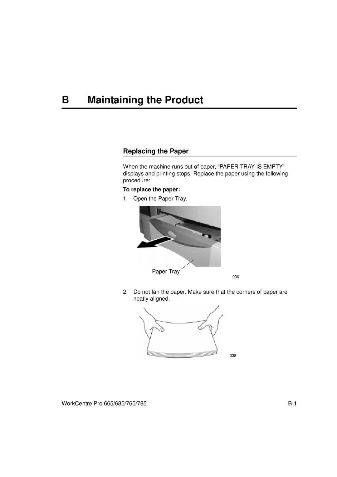 Xerox 785, 765, 665, 685 manual Maintaining the Product, Replacing the Paper, To replace the paper 