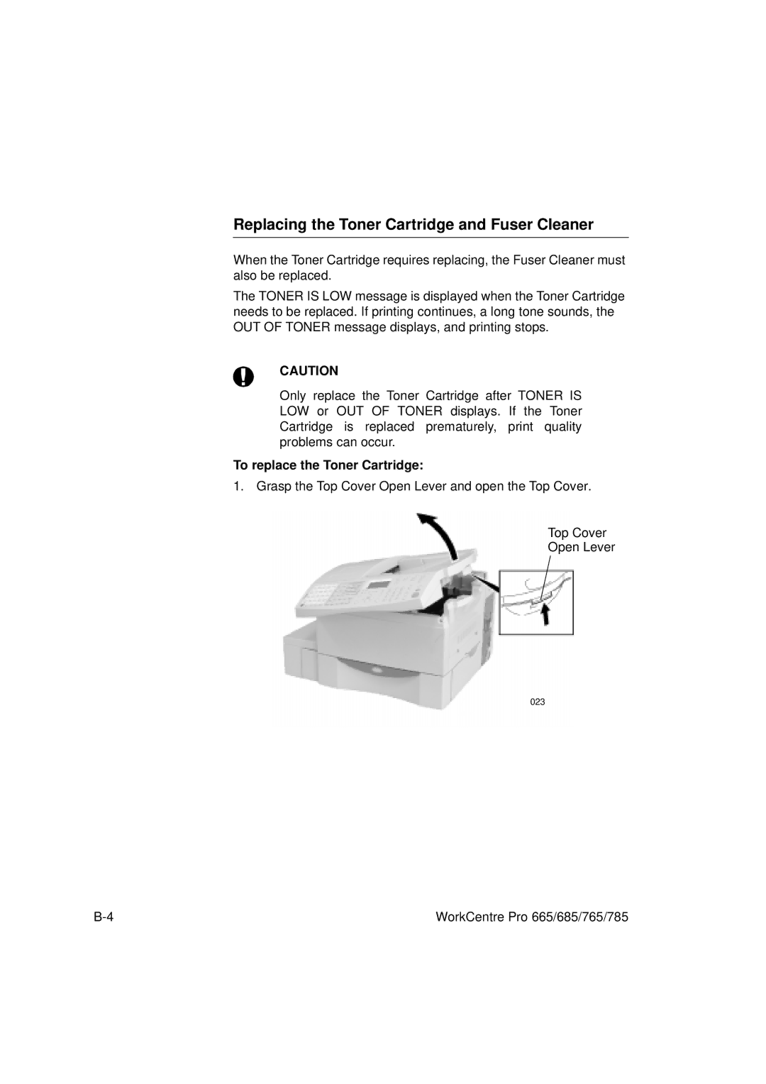 Xerox 685, 765, 665, 785 manual Replacing the Toner Cartridge and Fuser Cleaner, To replace the Toner Cartridge 