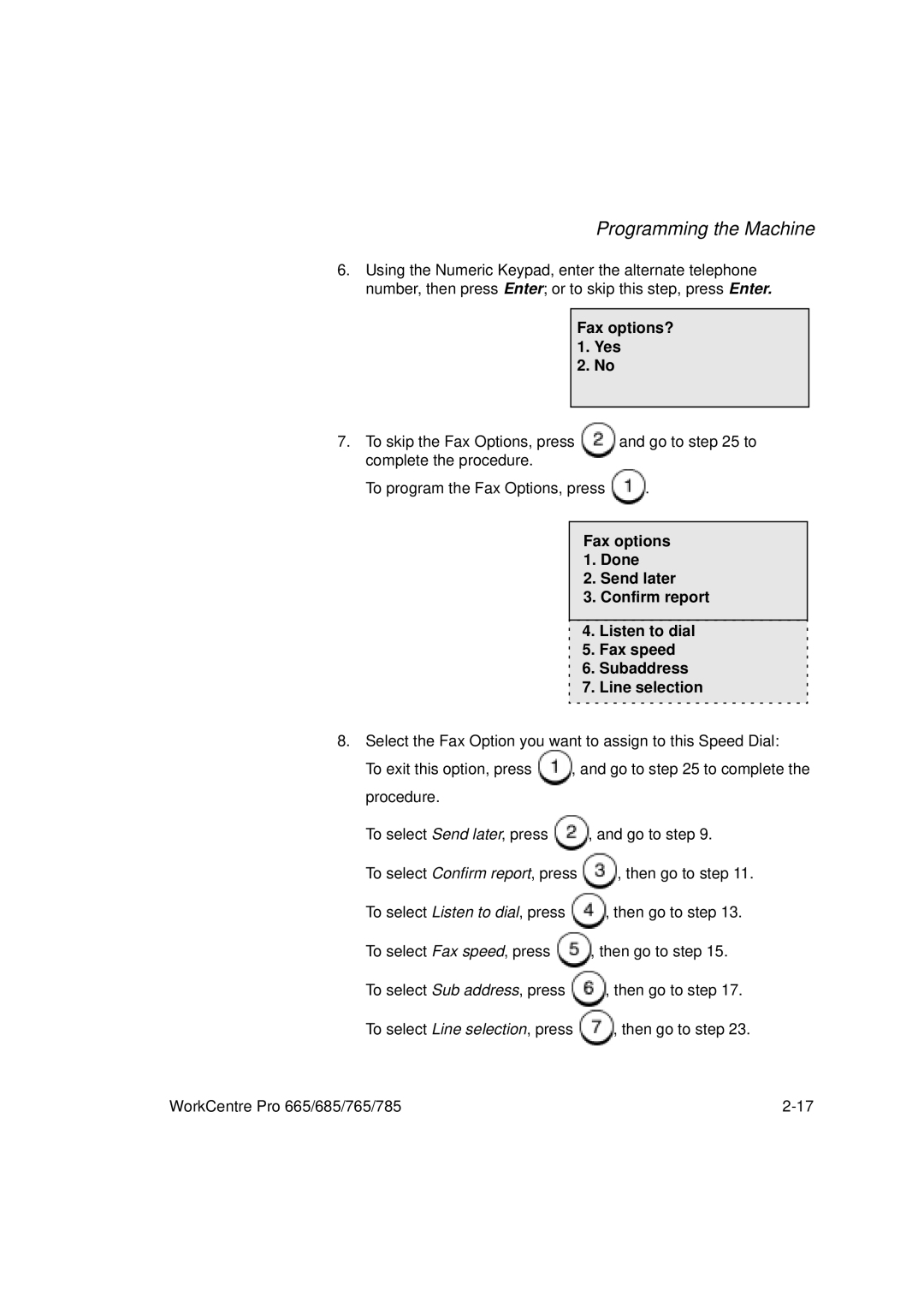 Xerox 665, 765, 685, 785 manual Fax options? 1. Yes 