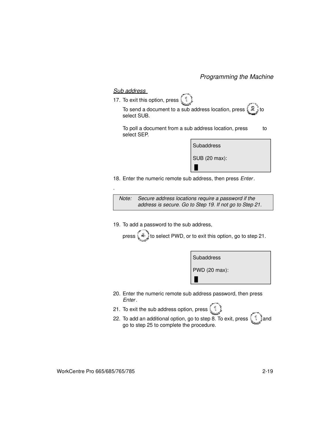 Xerox 785, 765, 665, 685 manual Subaddress SUB 20 max, Subaddress PWD 20 max 