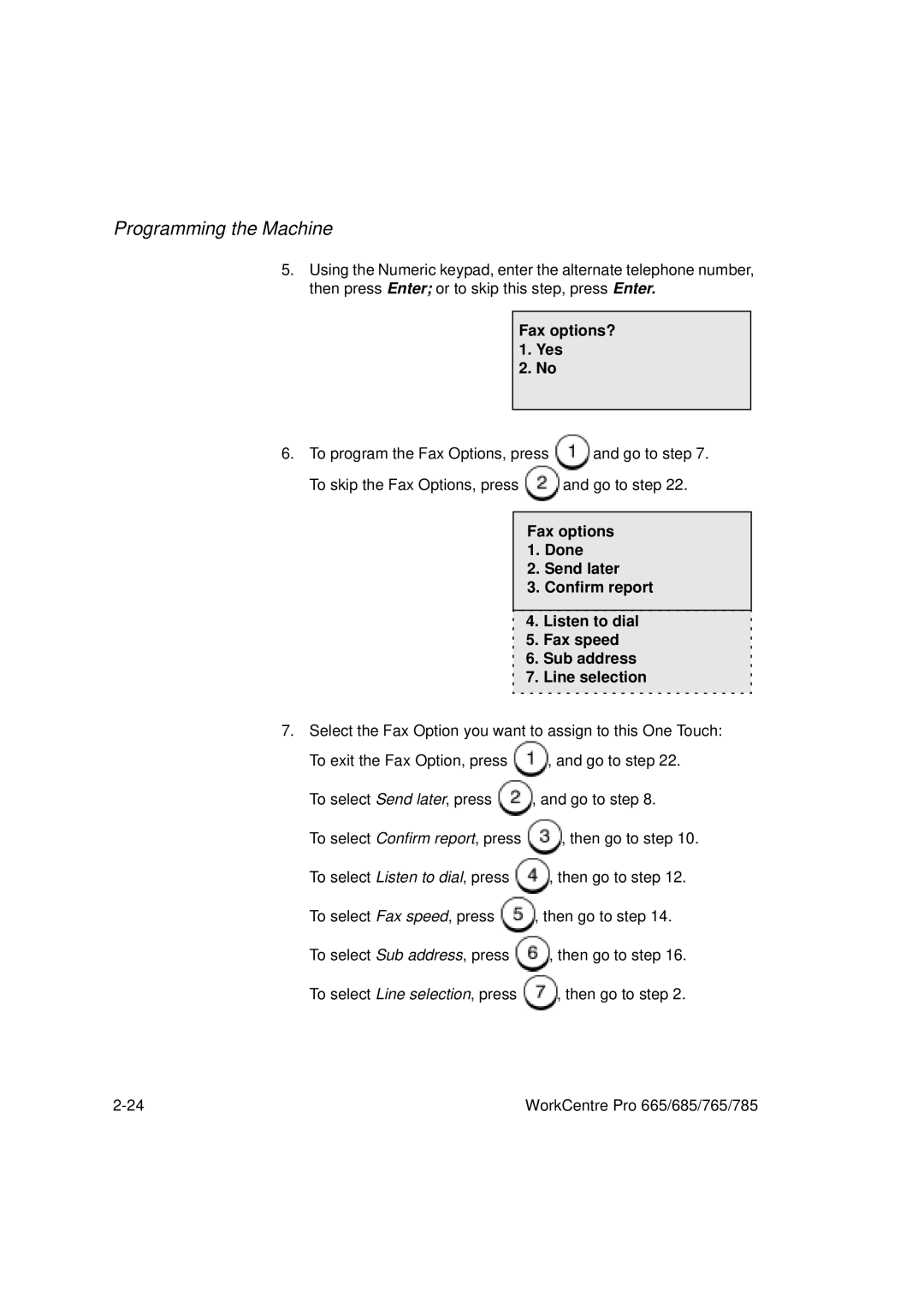 Xerox 765, 665, 685, 785 manual Fax options? 1. Yes 