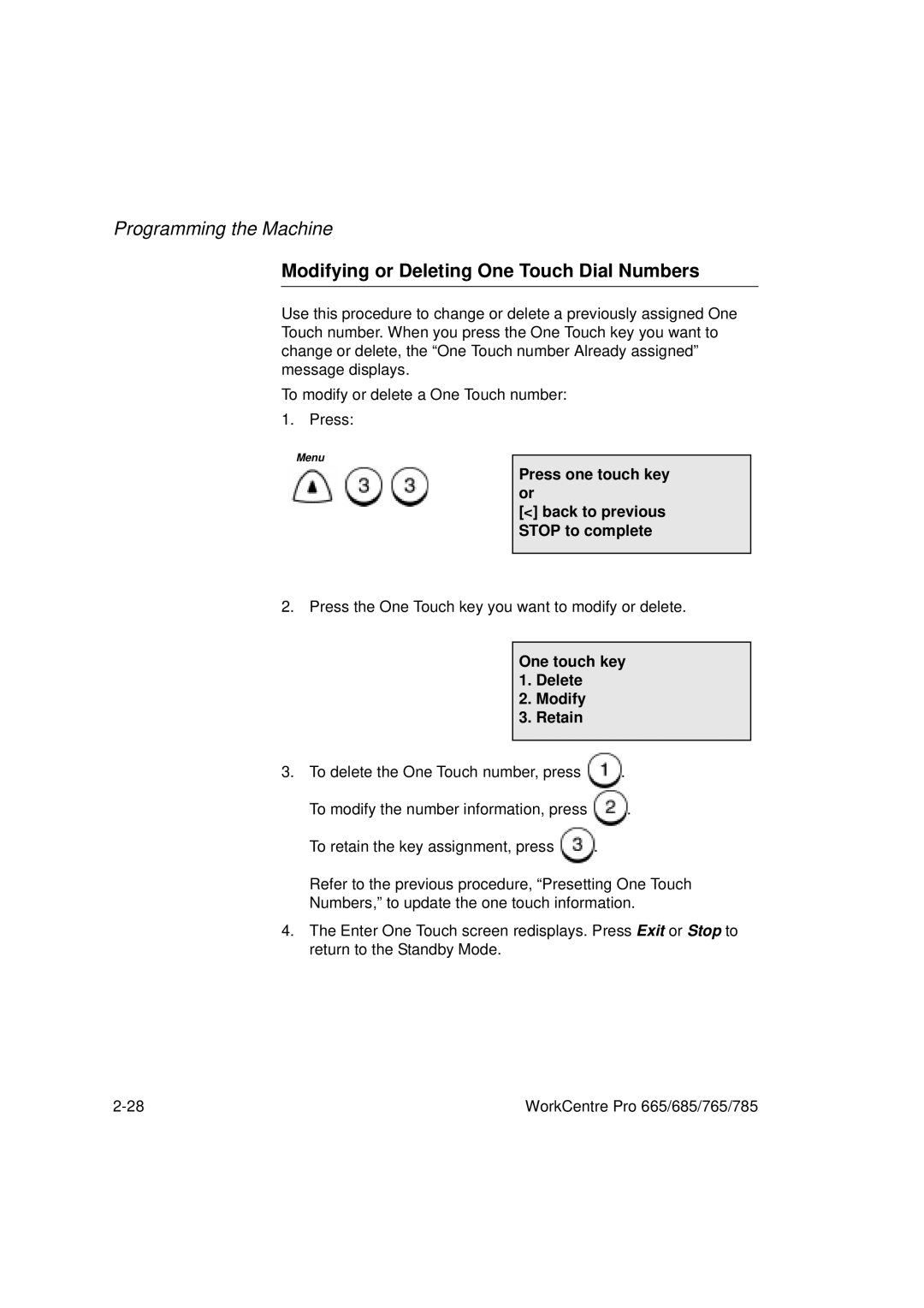 Xerox 765, 665, 685, 785 manual Modifying or Deleting One Touch Dial Numbers, One touch key 1. Delete Modify Retain 