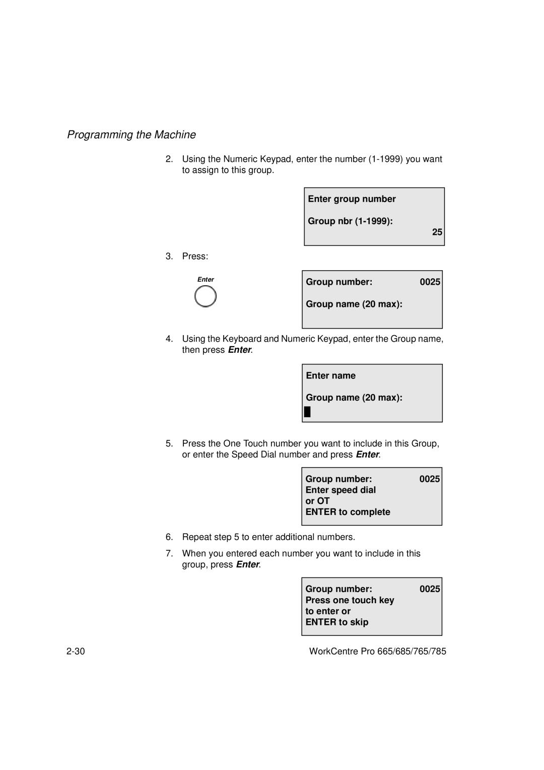 Xerox 685, 765, 665, 785 manual Enter name Group name 20 max, Group number 0025 Enter speed dial or OT Enter to complete 