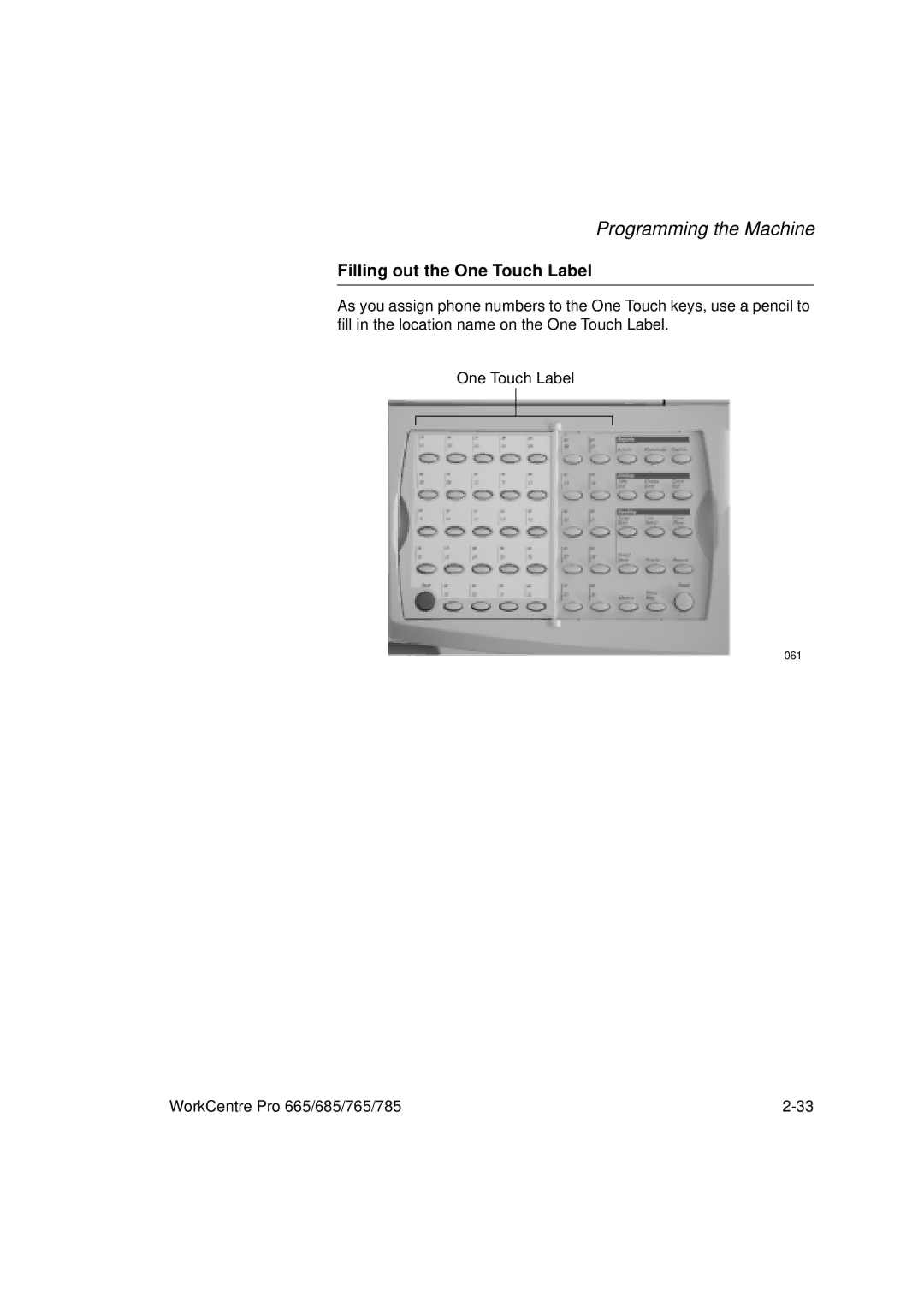 Xerox 665, 765, 685, 785 manual Filling out the One Touch Label 