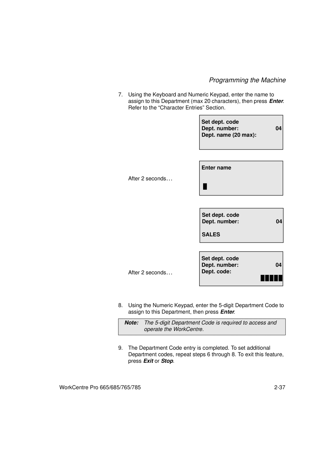 Xerox 665, 765, 685, 785 Set dept. code Dept. number04 Dept. name 20 max Enter name, Set dept. code Dept. number Dept. code 