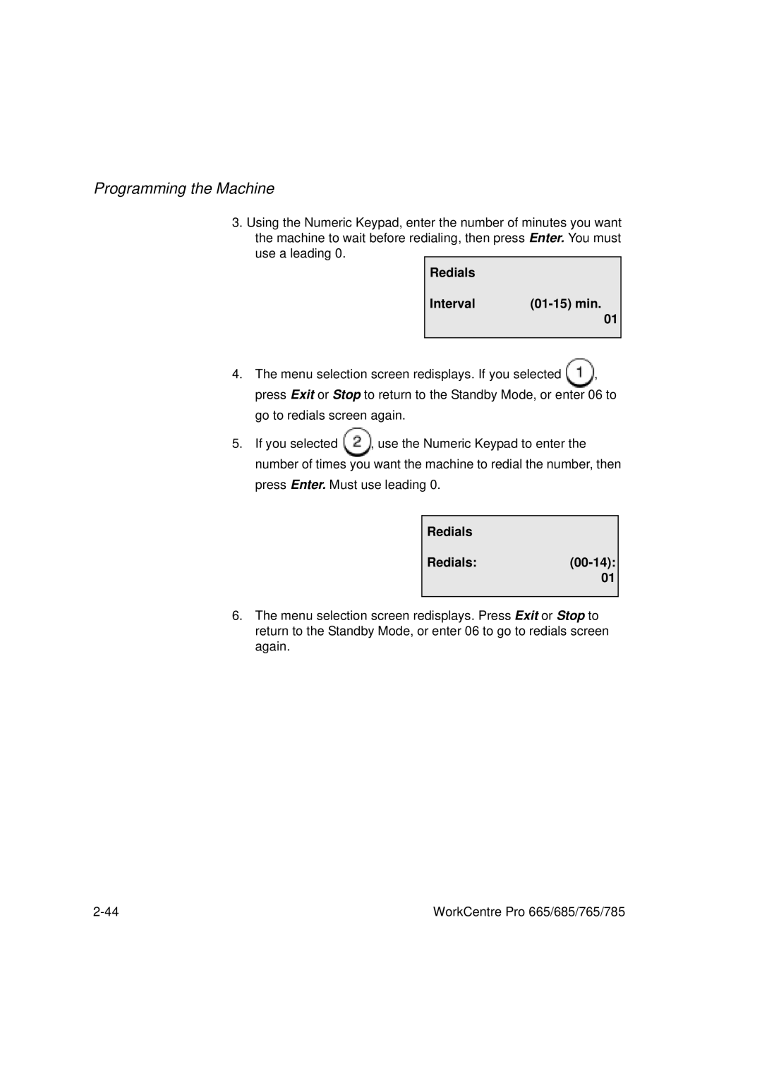 Xerox 765, 665, 685, 785 manual Redials Interval 01-15 min, Redials 00-14 