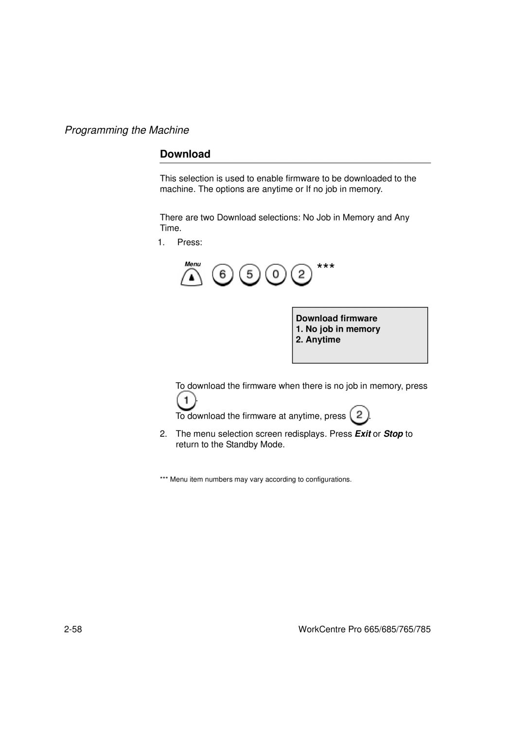 Xerox 685, 765, 665, 785 manual Download firmware 1. No job in memory Anytime 