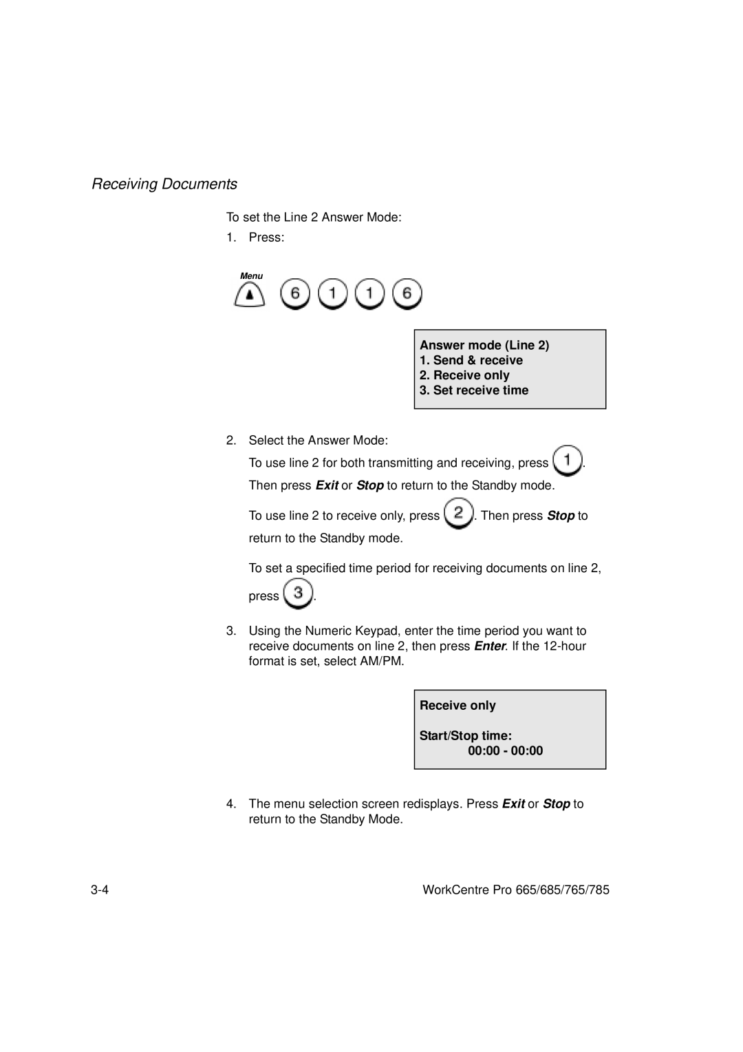 Xerox 765, 665, 685, 785 manual Receive only Start/Stop time 0000 