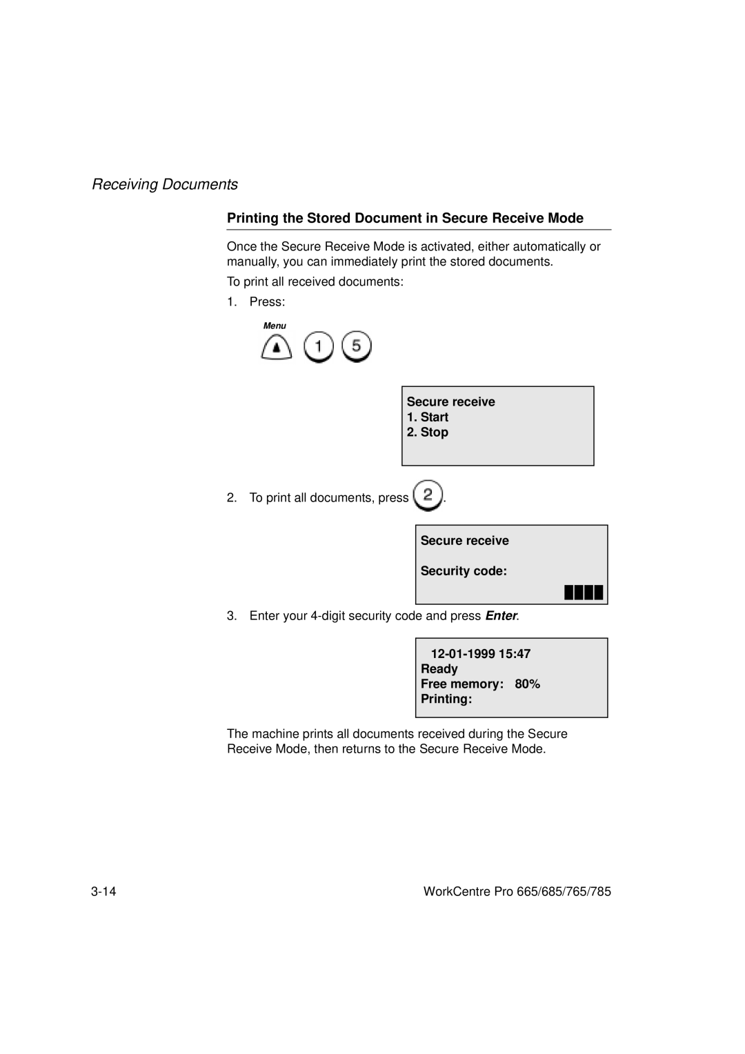 Xerox 685, 765, 665, 785 manual Printing the Stored Document in Secure Receive Mode, Secure receive 1. Start Stop 