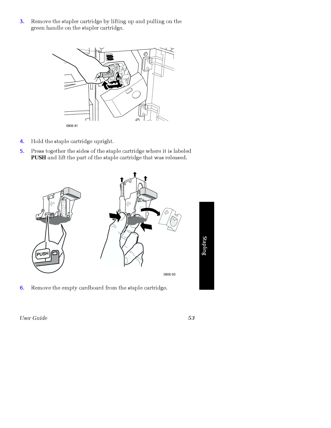 Xerox 7700 manual Remove the empty cardboard from the staple cartridge 