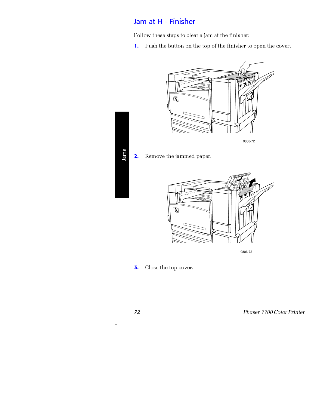 Xerox 7700 manual Jam at H Finisher 