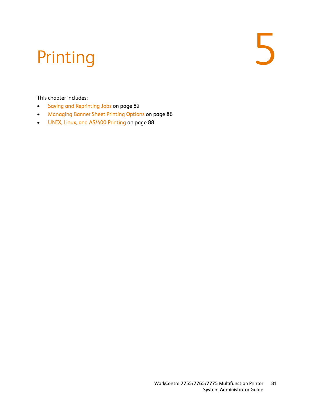 Xerox 7765, 7755, 7775 manual Printing5, •Saving and Reprinting Jobs on page, •Managing Banner Sheet Printing Options on page 