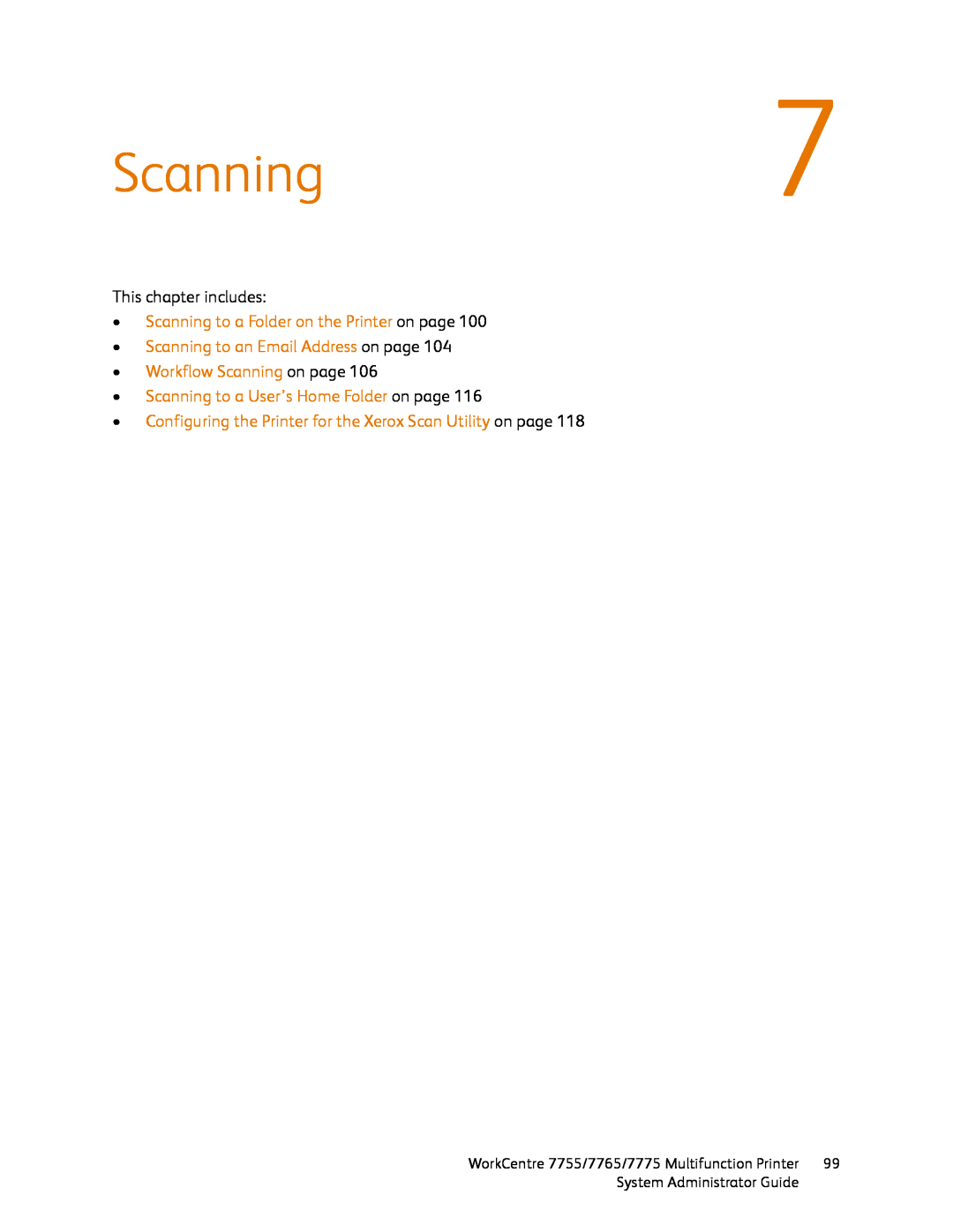 Xerox 7765, 7755, 7775 manual Scanning7, Scanning to a Folder on the Printer on page, •Scanning to an Email Address on page 