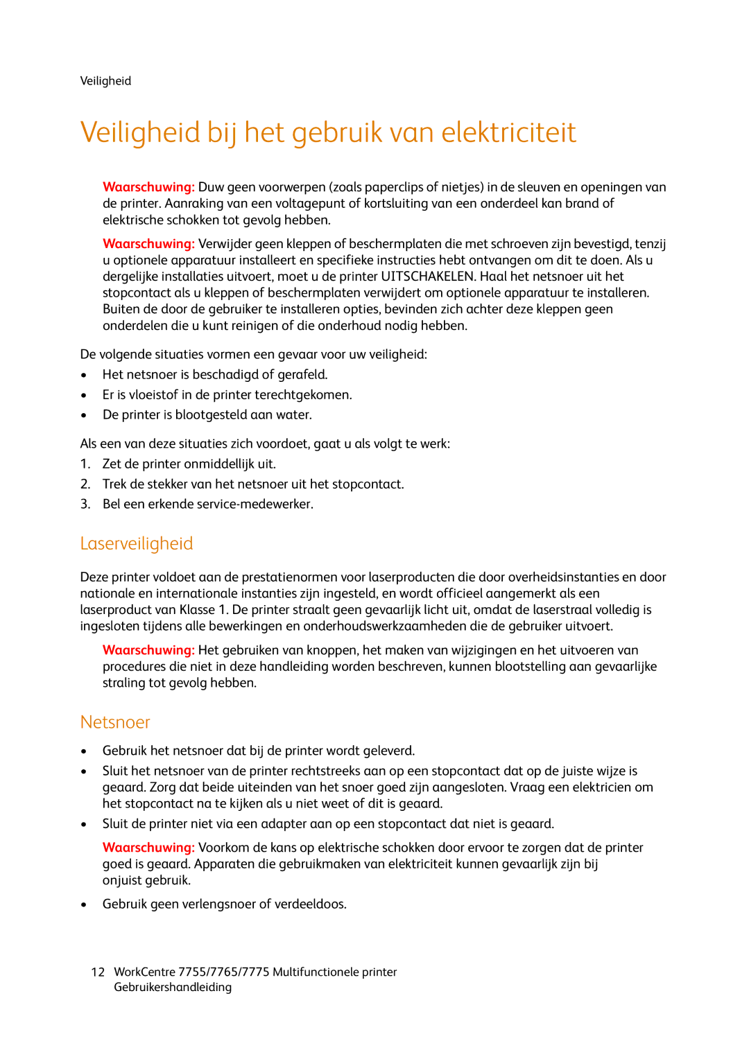 Xerox 7765, 7755, 7775 manual Veiligheid bij het gebruik van elektriciteit, Laserveiligheid, Netsnoer 