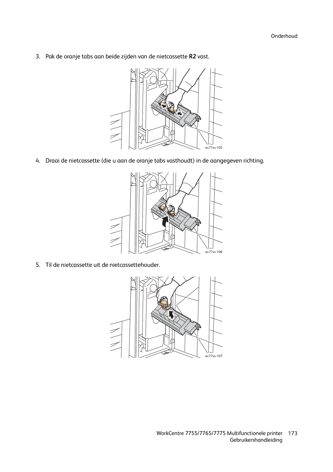 Xerox 7775, 7765, 7755 manual Til de nietcassette uit de nietcassettehouder 