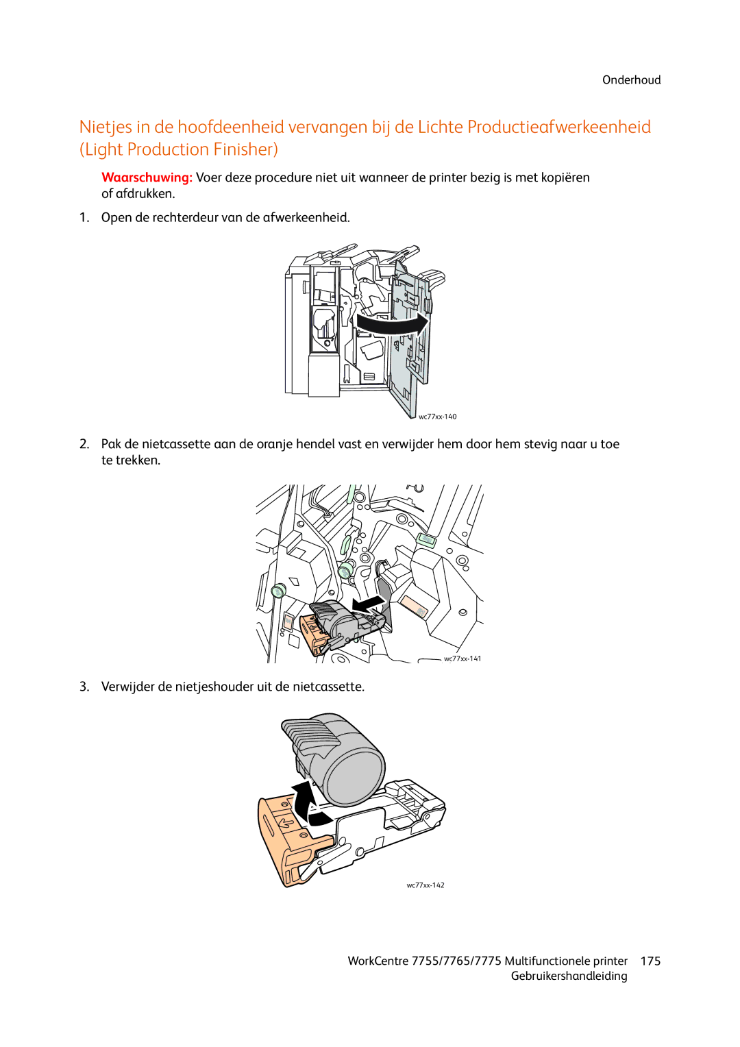 Xerox 7755, 7765, 7775 manual Verwijder de nietjeshouder uit de nietcassette 