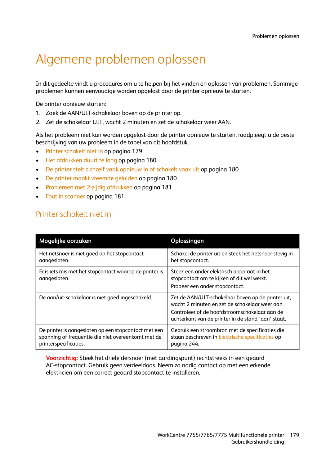 Xerox 7775, 7765, 7755 manual Algemene problemen oplossen, Printer schakelt niet 