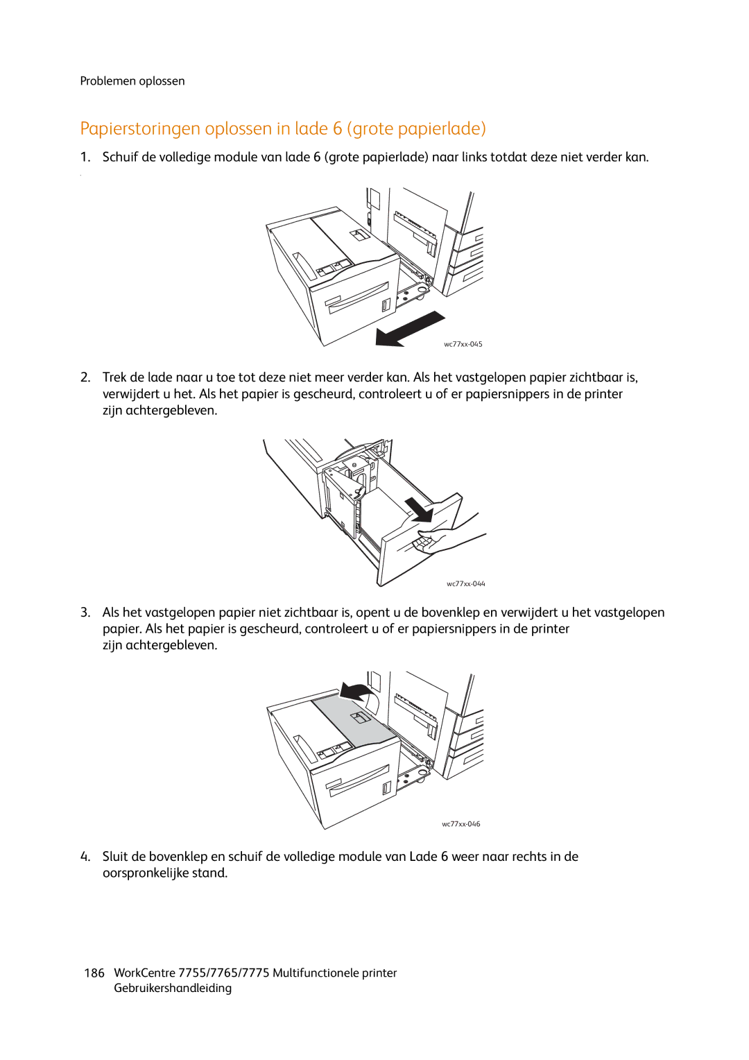 Xerox 7765, 7755, 7775 manual Papierstoringen oplossen in lade 6 grote papierlade, Zijn achtergebleven 