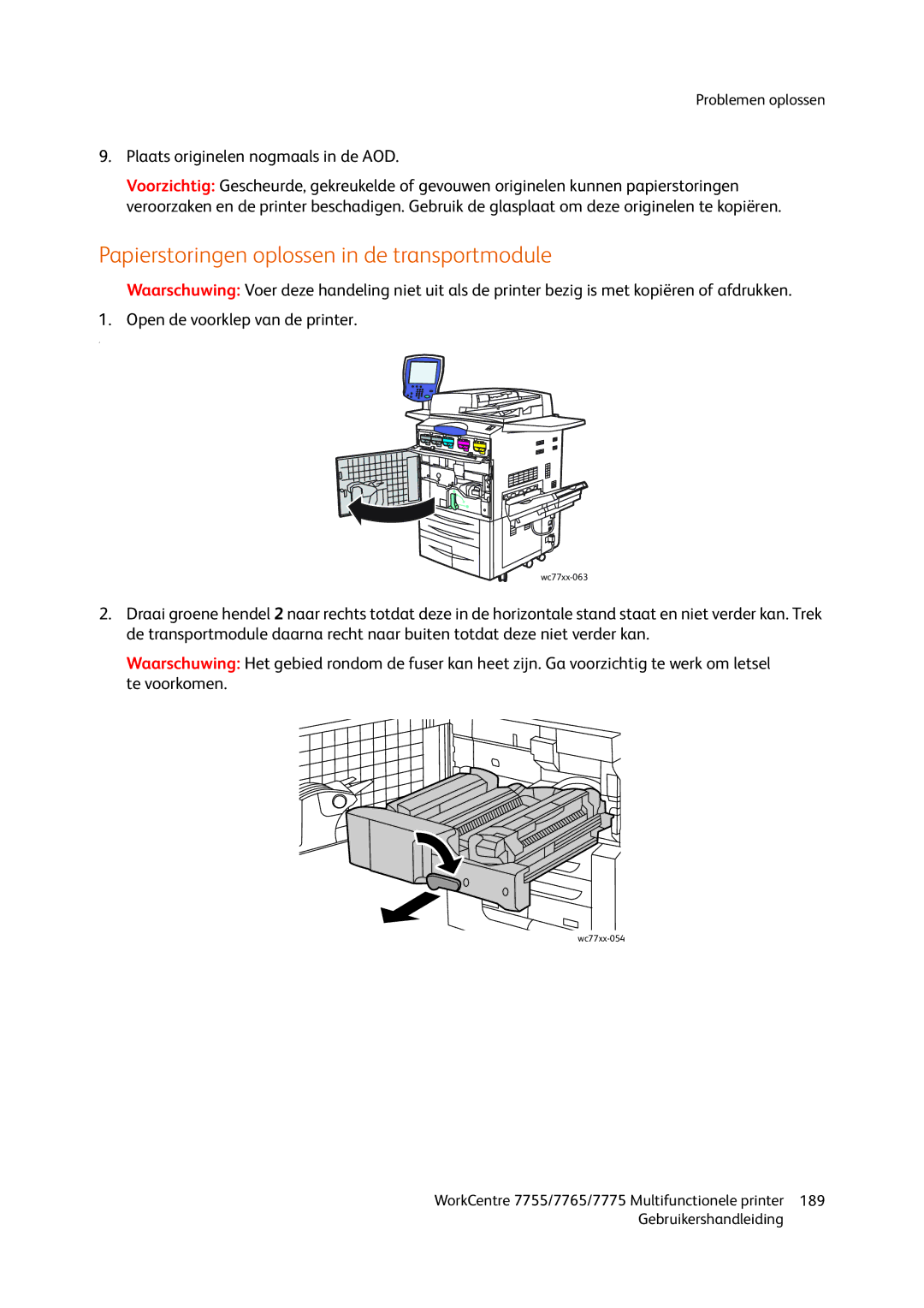 Xerox 7765, 7755, 7775 manual Papierstoringen oplossen in de transportmodule, Plaats originelen nogmaals in de AOD 